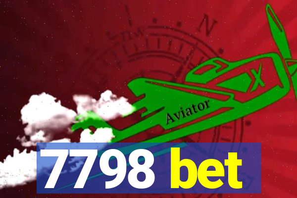 7798 bet